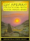 Zos Speaks!: Encounters With Austin Osman Spare (Hardcover)