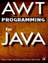 AWT Programming for Java: With CD-ROM AWT Programming for Java: With CD-ROM