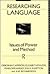 Researching Language: Issues of Power and Method (Routledge Politics of Language Series)