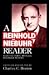 A Reinhold Niebuhr Reader: Selected Essays, Articles, and Book Reviews