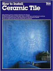How to Install Ceramic Tile (Paperback)