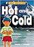 Hot and Cold