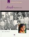 Arab Americans (Spirit of America Our Cultural Heritage) Arab Americans (Spirit of America Our Cultural Heritage)