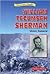 William Tecumseh Sherman: Union General (Historical American Biographies)