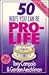 50 Ways You Can Be Prolife (50 Ways Series)