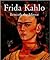Frida Kahlo: beneath the Mi...