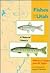 Fishes of Utah by William F. Sigler