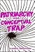 Patriarchy As a Conceptual Trap