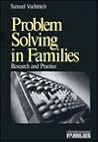 Problem Solving in Families: Research and Practice (Understanding Families series) Problem Solving in Families: Research and Practice (Understanding Families series)