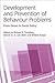 Development and Prevention of Behaviour Problems by Richard E. Tremblay