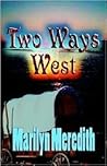 Two Ways West Two Ways West