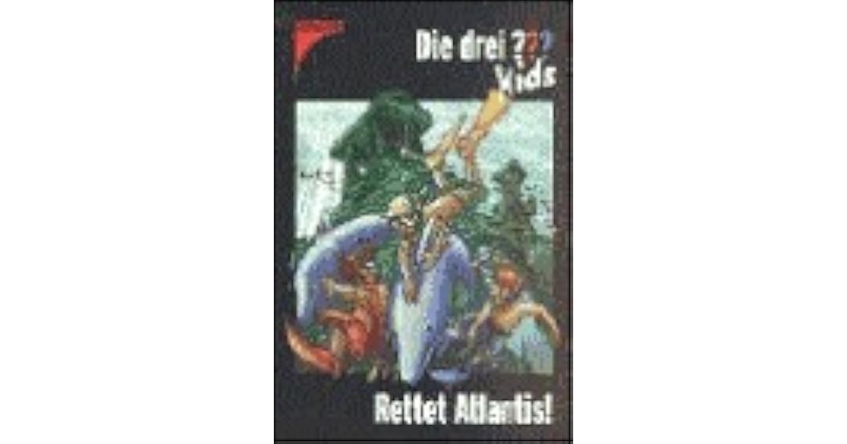 Die Drei Kids 17 Rettet Atlantis drei Fragezeichen By Ulf Blanck die-drei-kids-17-rettet-atlantis-drei-fragezeichen-by-ulf-blanck