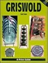 Griswold Cast Iron: A Price Guide