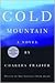 Cold Mountain by Charles Frazier