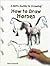 How to Draw Horses (Kid's Guide to Drawing)