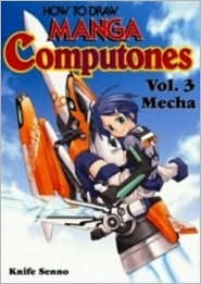 How To Draw Manga Computones Volume 3: Mecha (Paperback)