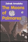 The Moons of Palmares (Paperback)