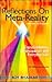 Reflections on Meta-Reality: Transcendence, Emancipation and Everyday Life (The Bhaskar Series)