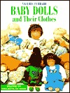 Baby Dolls and Their Clothes: Dozens of Projects to Make (Paperback)