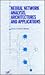 Neural Network Analysis, Architectures and Applications