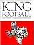 King Football by Mike Bynum