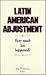 Latin American Adjustment How Much Has Happened?