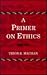 A Primer on Ethics