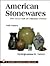 American Stonewares: The Art and Craft of Utilitarian Potters (Schiffer Book for Collectors)