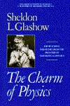 Charm of Physics: Collected Essays of Sheldon Glashow (Paperback)