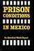 Prison Conditions in Mexico