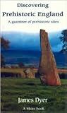 Discovering Prehistoric England (Shire Discovering)