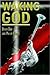 Waking God