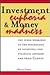 Investment Euphoria and Money Madness: The Inner Workings of the Psychology of Investing for Financial Advisors and Their Clients
