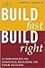 Build Fast Build Right by Andrew J. Sherman