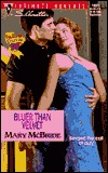 Bluer than Velvet (Mass Market Paperback)