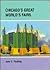 Chicago's Great World's Fairs
