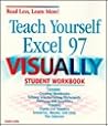 Teach Yourself Excel 97 Visually (Read Less, Learn More)