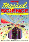 More Magical Science: Magic Tricks for Young Scientists (Paperback)