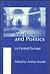 Intellectuals & Politics in Central Europe by András Bozóki