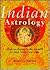 Indian Astrology: How to Di...