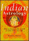 Indian Astrology: How to Discover the Secrets of Your Vedic Star Sign (Hardcover)