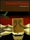 Anxious Visions: Surrealist Art (Hardcover)