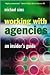 Working With Agencies: An Insider's Guide