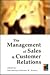 The Management of Sales and Customer Relations: Book of Readings