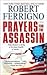 Prayers for the Assassin: A...