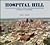 Hospital Hill: An illustrated account of public healthcare institutions in Kansas City, Missouri
