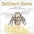 Brilliant Bees