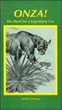 Onza! The Hunt for a Legendary Cat Onza! The Hunt for a Legendary Cat