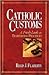 Catholic Customs: A Fresh Look at Traditional Practices