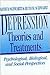 Depression: Theories and Treatments